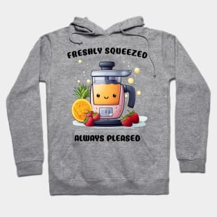 Fruit Juicer Freshly Squeezed Always Pleased Funny Health Novelty Hoodie